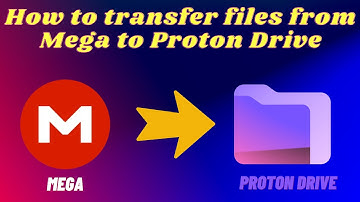 How to transfer files from Mega to Proton Drive