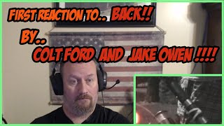 First Reaction To Colt Ford And Jake Owen... Back!!!