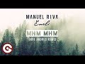 Manuel riva  eneli  mhm mhm dave andres remix