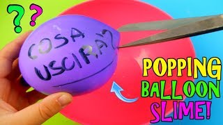 SLIME SCOPPIANDO PALLONCINI! POPPING BALLON SLIME! Iolanda Sweets