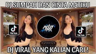 DJ FUNKOT SUMPAH DAN CINTA MATIKU REMIX TERBARU VIRAL TIKTOK 2024