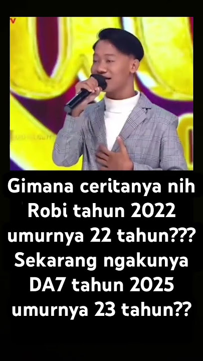 Robi umur kamu berapa sih sebenarnya? #da7 #indosiar #kdi2022 ##mnctv #robida7 #trending
