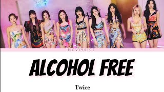 Twice - Alcohol Free {Easy Lyrics}