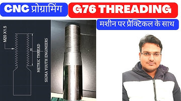cnc programming || G76 THREADING CYCLE PRACTICAL VIDEO - M20 X 1.5 MULTI THREADING