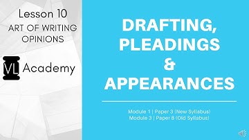 Drafting, Pleadings and Appearances (DPA) | L10(NS) & L6(OS) | CS Professional | Writing Opinions