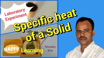 Specific heat of a solid / HAPPY Learning