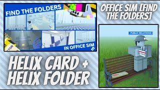 Tutorial: How To Find The Helix Card & Helix Folder In Office Sim [Find The Folders]