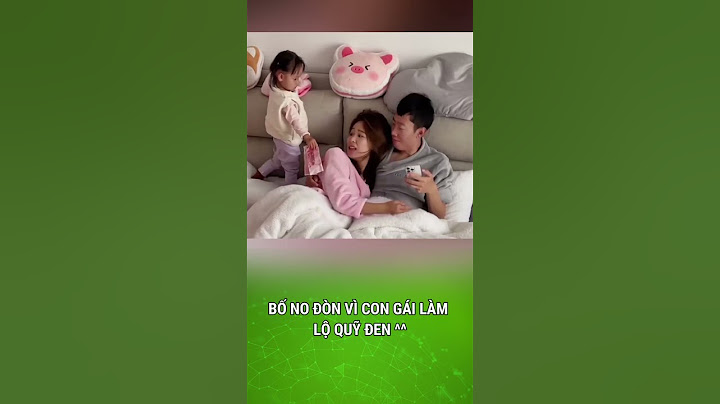 Bố no đòn vì con gái làm lộ quỹ đen