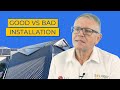 Good vs. Bad Solar Installations