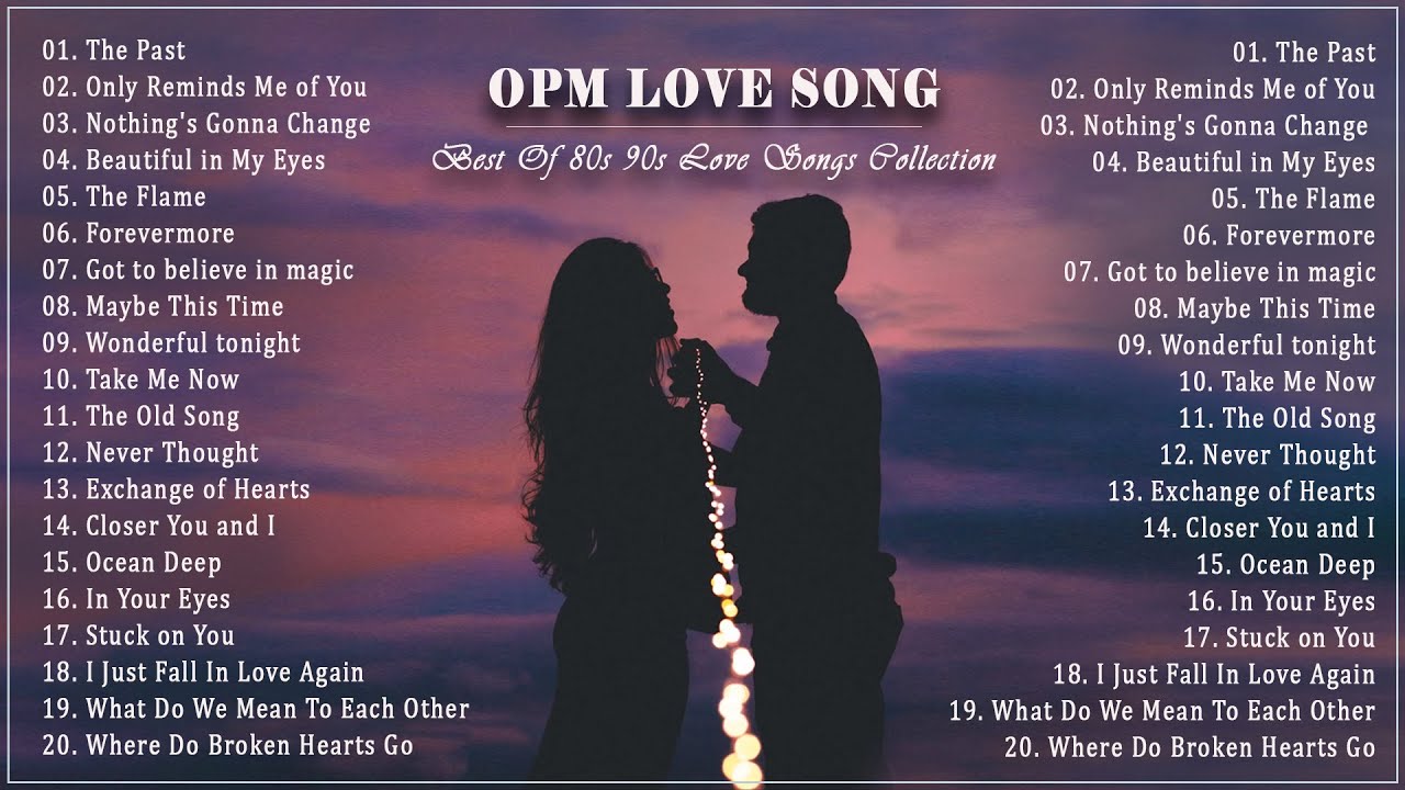 OPM Love Songs   Most Famous Sweet OPM Melody 80s 90s   Best Opm Classic Favourites Collection