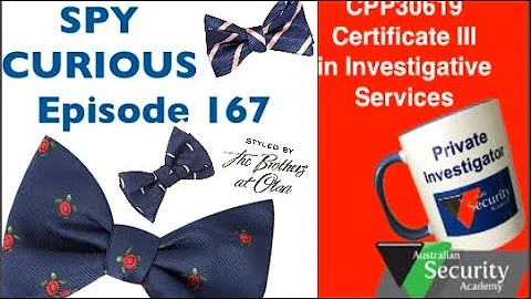 Spy Curious TM Episode 167 Australian investigator weekly news.