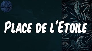 (Lyrics) Place de l'Etoile - Dosseh