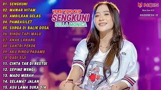 Della Monica Full Album 'SENGKUNI, MAWAR HITAM, AMBILKAN GELAS' Lagu Paling Di Cari 2024