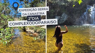 EXPEDIÇÃO SERRA DA CANASTRA 2⁰DIA - COMPLEXO PARAÍSO