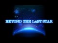 BEYOND THE LAST STAR 3 #Shorts