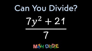 Dividing Polynomial “(7𝑦^2 + 21)/7” | Step-by-Step Algebra Solution - Math Doodle