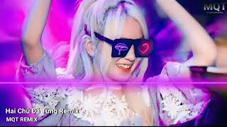 Hai Chữ Đã Từng (TD Remix) - Ngày Bên Nhau Em Nói Anh Là Người Cuối Cùng | Nhạc Hot Trend Tik Tok