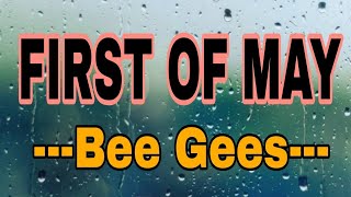 BEE GEES - FIRST OF MAY  