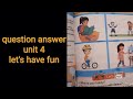 English Grade 1 Unit 4 Let S Have Fun Question Answer 