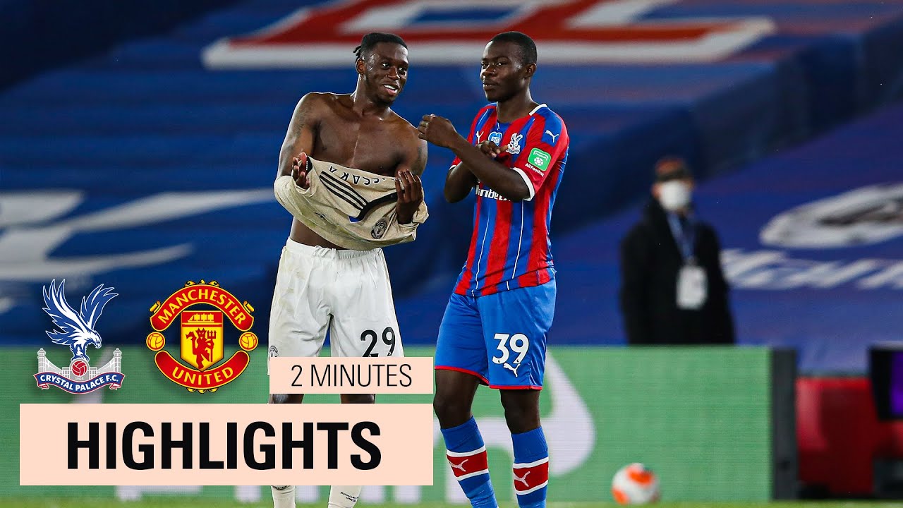 HIGHLIGHTS | PALACE 0 - 2 MANCHESTER - YouTube