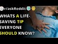 Whats a life-saving tip everyone should know? | r/askReddit