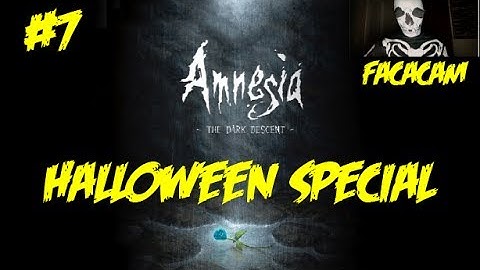 Amnesia: The Dark Descent Part 7 - Halloween Special (Facecam)