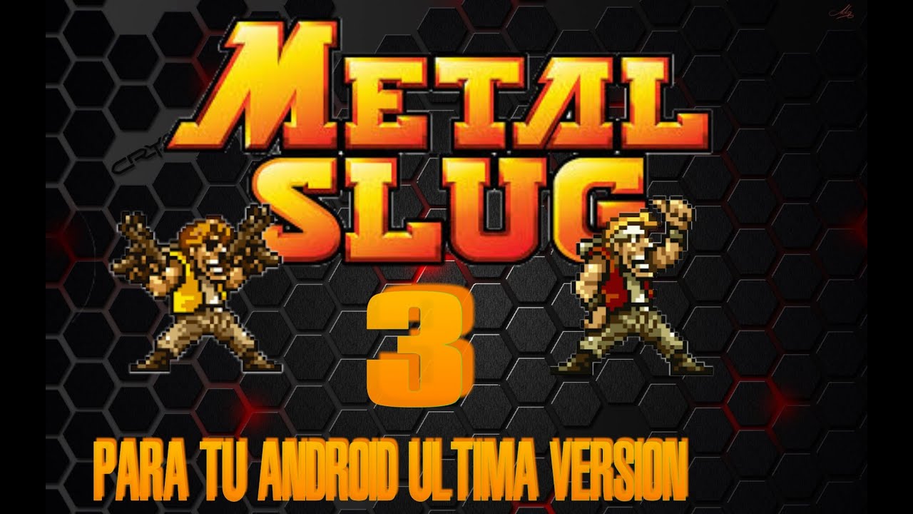Metal Slug Para Android Apk + Obb Última Version 1.8