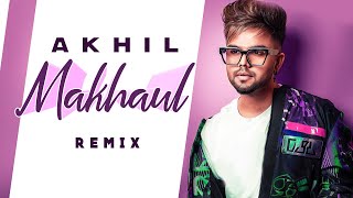 Makhaul (Remix) | Akhil | Manni Sandhu | DJ Alex | Latest Punjabi Songs 2020 | Speed Records Thumb