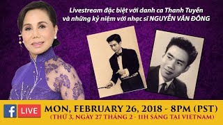 Livestream: Nữ danh ca Thanh Tuyền tưởng niệm nhạc sĩ Nguyễn Văn Đông