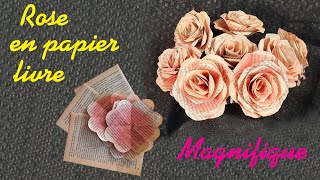 Comment faire des Roses avec des pages de livre : How to make beautiful paper rose : Flowers paper.