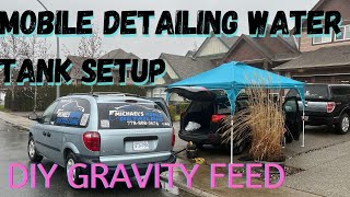 Mobile Detailing Rig Water Tank 55 Gallon Gravity Fed Barrel Setup in my Dodge Caravan