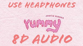 Yummy - Justin Bieber (8D Audio)