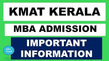 KMAT KERALA | Important Information