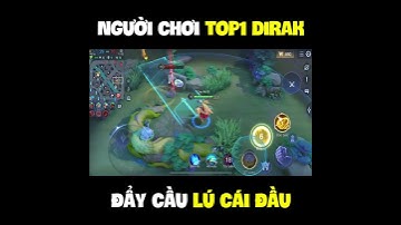 Người Chơi Top1 Dirak