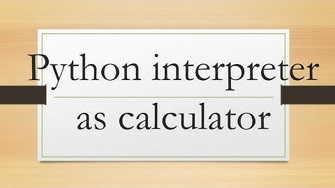 Python interpreter as calculator