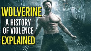 WOLVERINE (A History of Violence Explained) PART 1