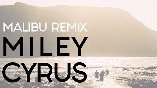 Miley Cyrus - Malibu (Revelries Remix)