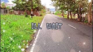 Dj slow remix : ILL wait