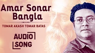 Amar Sonar Bangla | Indranil Sen | Bengali Songs | Tomar Akash Tomar Batas Audio Songs