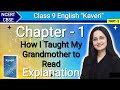 Kaveri | Class 9 English Chapter 1 | How I Taught My Grandmother to Read | New Ncert Book Class 9