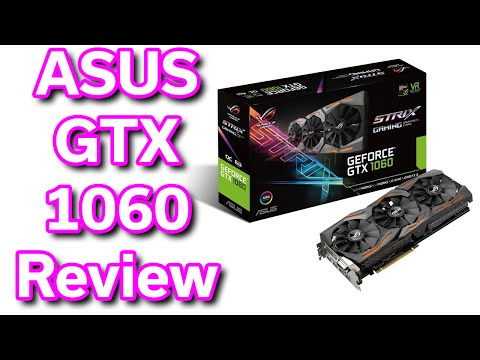 ASUS GeForce GTX 1060 ROG Strix - Unboxing & Review