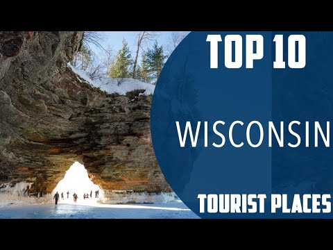 Top 10 Best Tourist Places to Visit in Wisconsin | USA - English