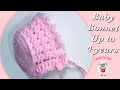 Easy Crochet baby bonnets 6-9M & up to 4 years - girls baby cap | crochet hats -Crochet for Baby 195