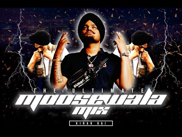 The Ultimate Sidhu Moose Wala Mix | DJ Kiran Rai | 1 Hour of None Stop Moose Wala | Official Videos class=