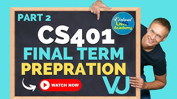 CS401 Finalterm Preparation Part 2 || Virtual LMS Academy || #CS401 #VU #Midterm