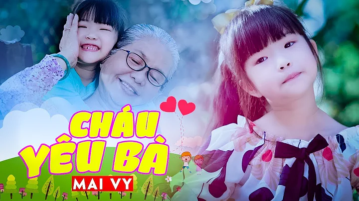 Cháu Yêu Bà ✿ Thần Đồng Âm Nhạc Việt Nam Bé MAI VY ♪ #NamvietThieunhi
