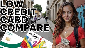 LOW CREDIT CARD COMPARISON - MISSION LANE VS INDIGO PLATINUM