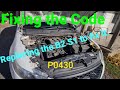 Replacing the easy side 02 Sensor fix the code P0430. B2 S1