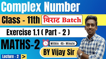Lecture -2 Exercise 1.1 (part 2) || chapter 1 Complex Number maths 2 class 11 maharashtra board #nie