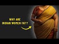 Why Indian women are FATTER than men